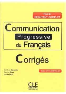 Communication Progressive du Francais Grand Debutant Klucz
