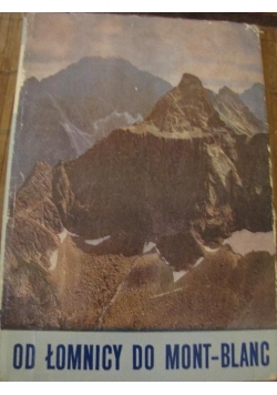 Od Łomnicy do Mont - Blanc