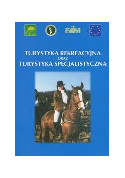 Turystyka rekreacyjna oraz turystyka specjalistyczna