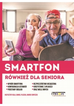 Smartfon również dla seniora