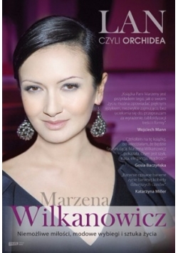 Lan, czyli Orchidea. Niemożliwe miłości, modowe wybiegi i sztuka życia