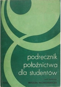 Podręcznik położnictwa dla studentów