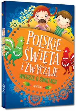 Polskie święta i zwyczaje Wiersze o świętach