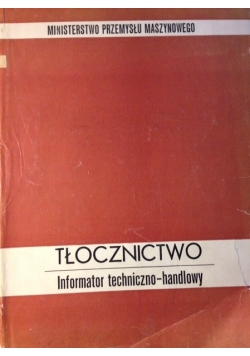 Tłocznictwo.Informator techniczno-handlowy