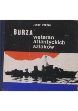 Burza weteran atlantyckich szlaków/ORP Błyskawica