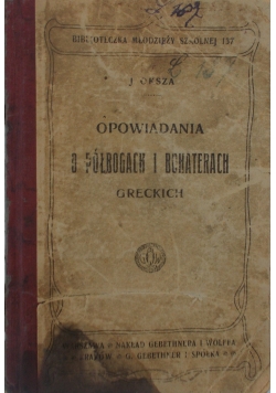 Opowiadania o półbogach i bohaterach Greckich, 1911 r
