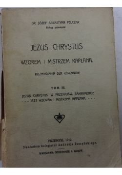 Jezus Chrystus Wzorem i Mistrzem Kapłana , 1912