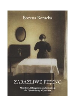 Zaraźliwe piękno
