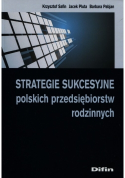 Strategie sukcesyjne polskich przedsiębiorstw rodzinnych