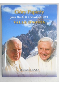 Góry Papieży Jana Pawła II i Benedykta XVI. Valle D'Aosta