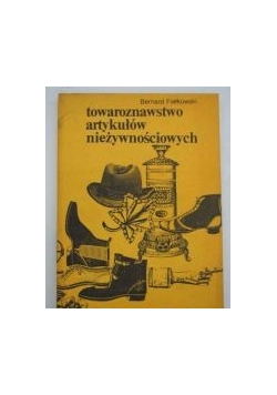 Towaroznawstwo artykułów nieżywnościowych