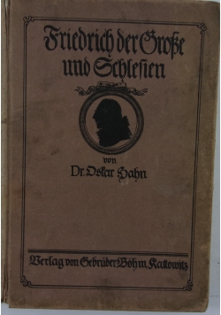 Friedrich der grosse und schlesien, 1912r.