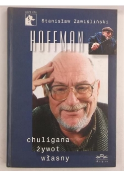 Hoffman - chuligana żywot własny, Autograf