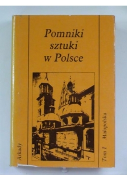 Pomniki sztuki w Polsce, Tom I