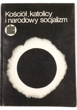 Kościół, katolicy i narodowy socjalizm