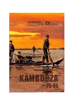 Największe bitwy XX wieku Kambodża 75-95