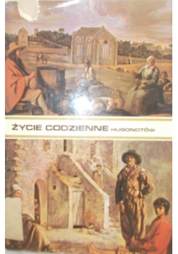 Życie codzienne Hugontów