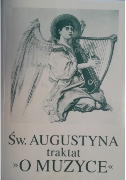 Św. Augustyna traktat o muzyce