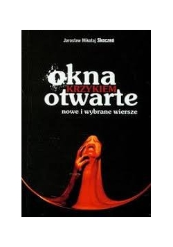 Okna krzykiem otwarte