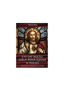 250 lat kultu Serca Pana Jezusa w Polsce