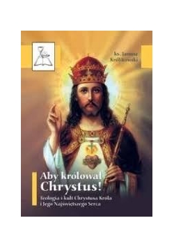 Aby królował Chrystus