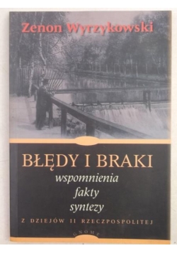Błędy i braki. Wspomnienia, fakty, syntezy