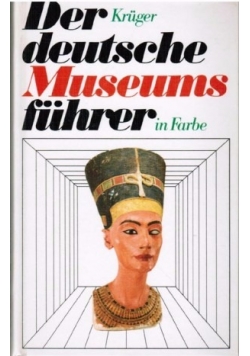 Der deutsche Museums fuhrer in Farbe