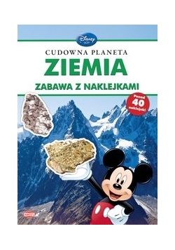 Disney uczy Cudowna planeta Ziemia Zabawa z naklejkami
