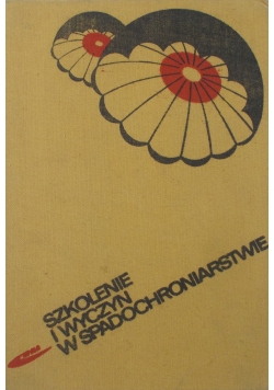 Szkolenia i wyczyn w spadochroniarstwie