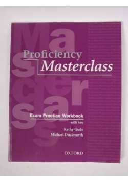 Gude Kathy, Duckworth Michael - Proficiency Masterclass. Exam Practice Workbook