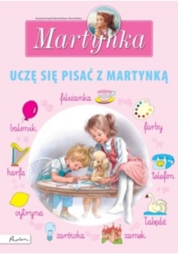 Martynka Uczę się pisać z Martynką