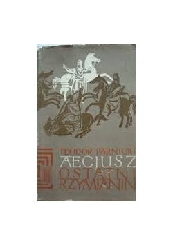 Aecjusz ostatni Rzymianin