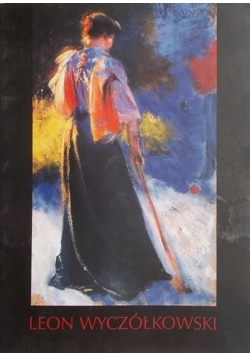 Leon Wyczółkowski 1852-1936