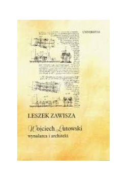 Wojciech Lutowski wynalazca i architekt