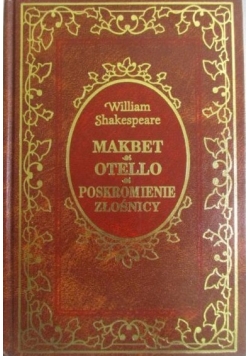 Makbet, Otello poskromienie, złośnicy
