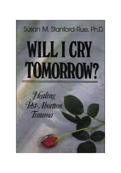 Will i Cry Tomorrow