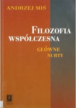 Filozofia współczesna - główne nurty