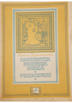 Pacjentka Doktora Hegla , 1949 r.