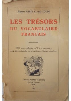 Les Tresors du vocabularie francais, 1944 r.,