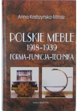 Polskie meble 1918-1939. Forma-funkcja-technika
