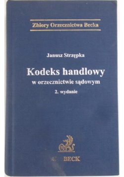 Kodeks handlowy w orzecznictwie sądowym 2 wydanie