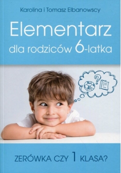 Elementarz dla rodziców 6-latka