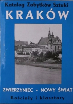 Katalog Zabytków Sztuki : Kraków, Tom IV, Część VII