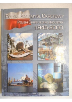 Polski Przemysł Okrętowy 1945-2000