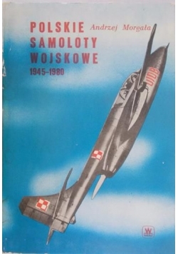 Polskie samoloty wojskowe 1945-1980