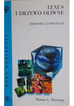 Lexus i drzewo oliwne. Zrozumieć globalizację
