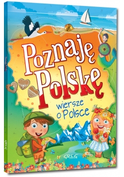 Poznaję Polskę Wiersze o Polsce