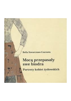 Mocą przepasały swe biodra