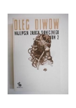 Najlepsza załoga słonecznego Tom II