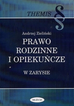Prawo rodzinne i opiekuńcze w zarysie.